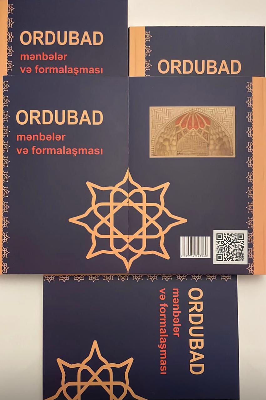 ORDUBAD - MƏNBƏLƏR və FORMALAŞMASI KİTABI ÇAPDAN ÇIXIB